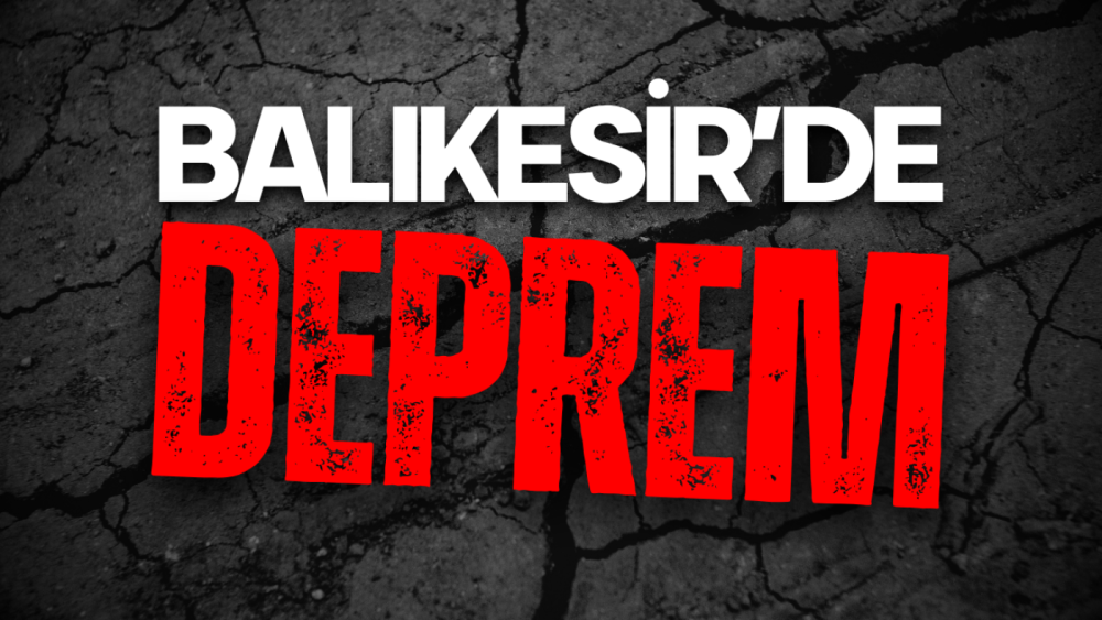 Balıkesir'de 6,1 büyüklüğünde deprem